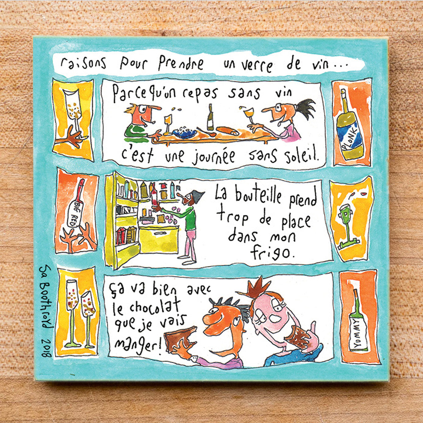 Reasons to have a glass of wine (sunshine..) (English & Français)