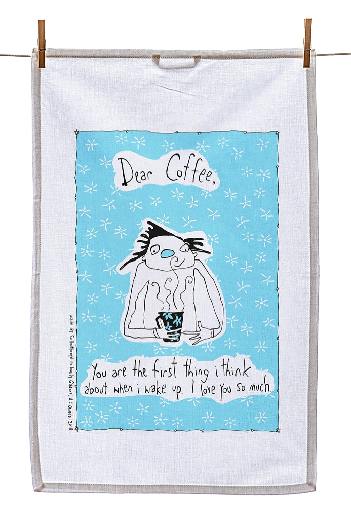 Tea Towel - Dear Coffee, you are the first thing I think about... (English & French)