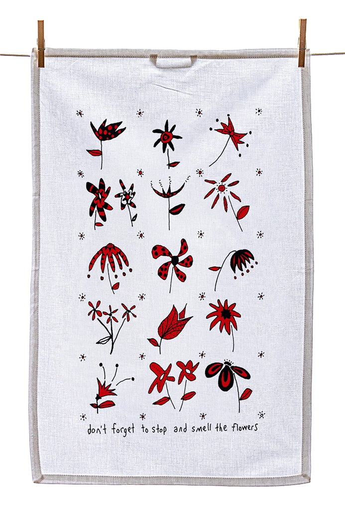 
                  
                    Tea Towel - Don't forget to stop and smell the flowers
                  
                