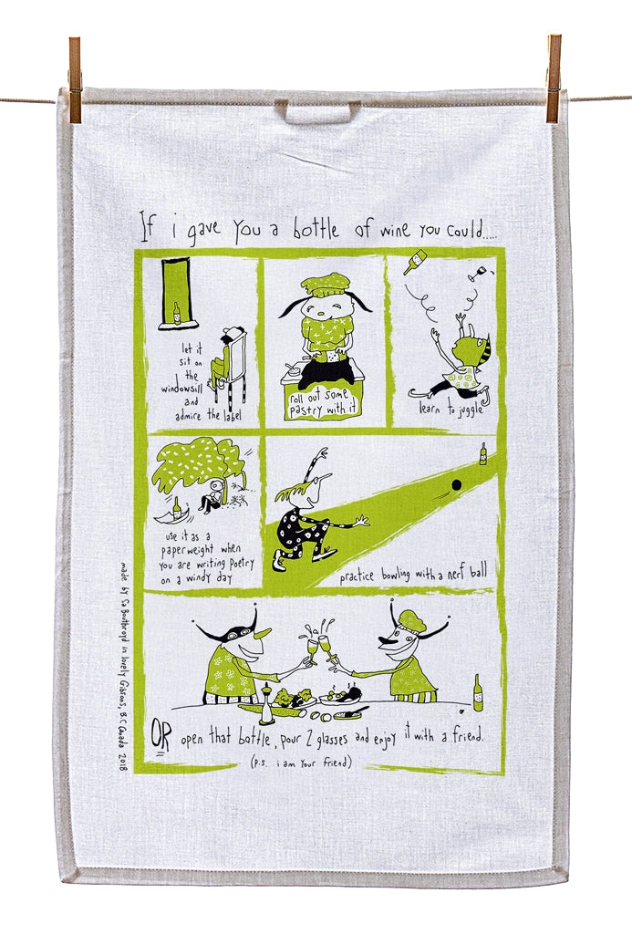 Tea Towel - If I gave you a bottle of wine you could...