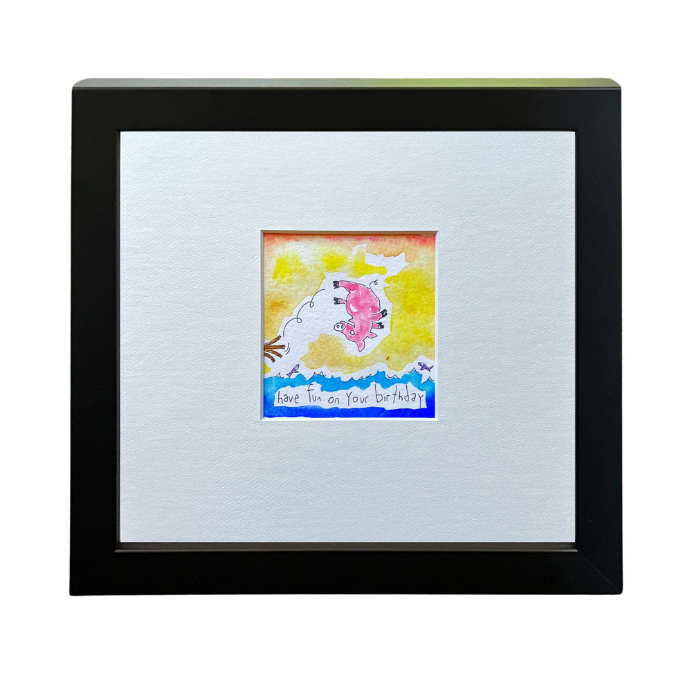 
                  
                    Have fun on your birthday (framed watercolour)
                  
                