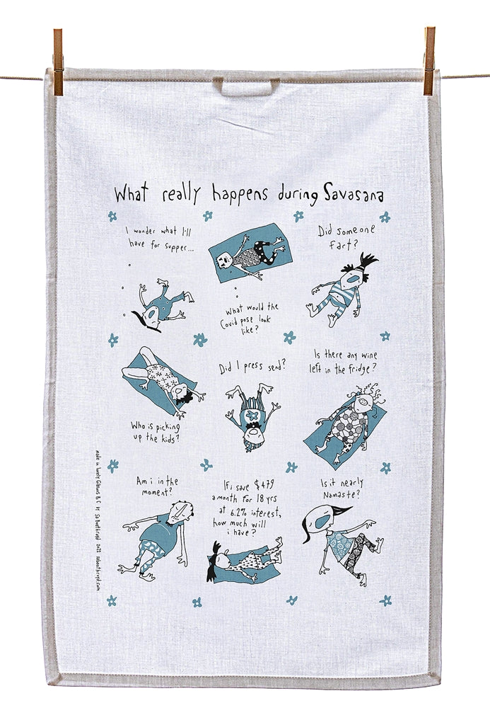 Tea Towel - What really happens during Savasana