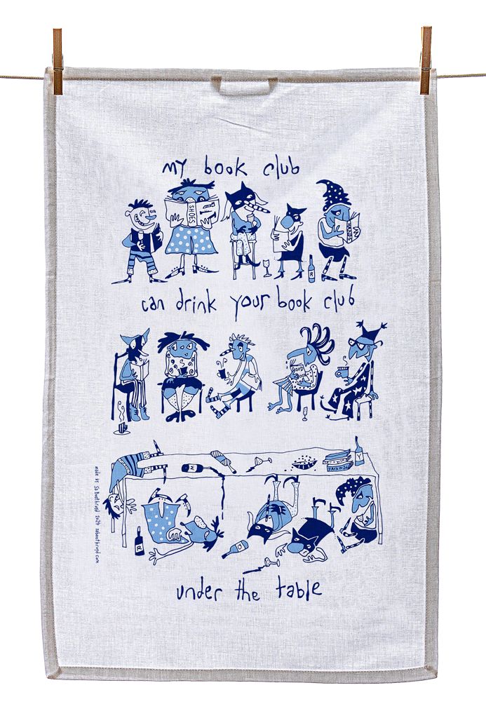 
                  
                    Tea Towel - My book club can drink your book club under the table
                  
                