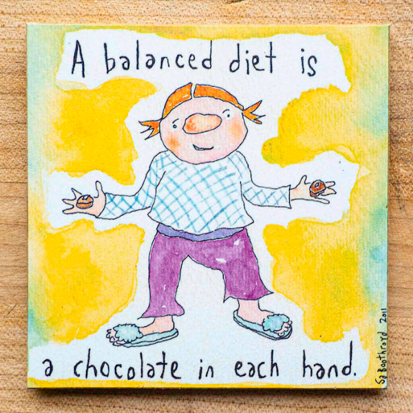 A Balanced Diet Is A Chocolate In Each Hand (English & Français) Magnet / English Little Things