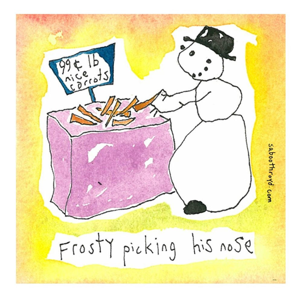 
                  
                    Mini Card - Frosty picking his nose
                  
                