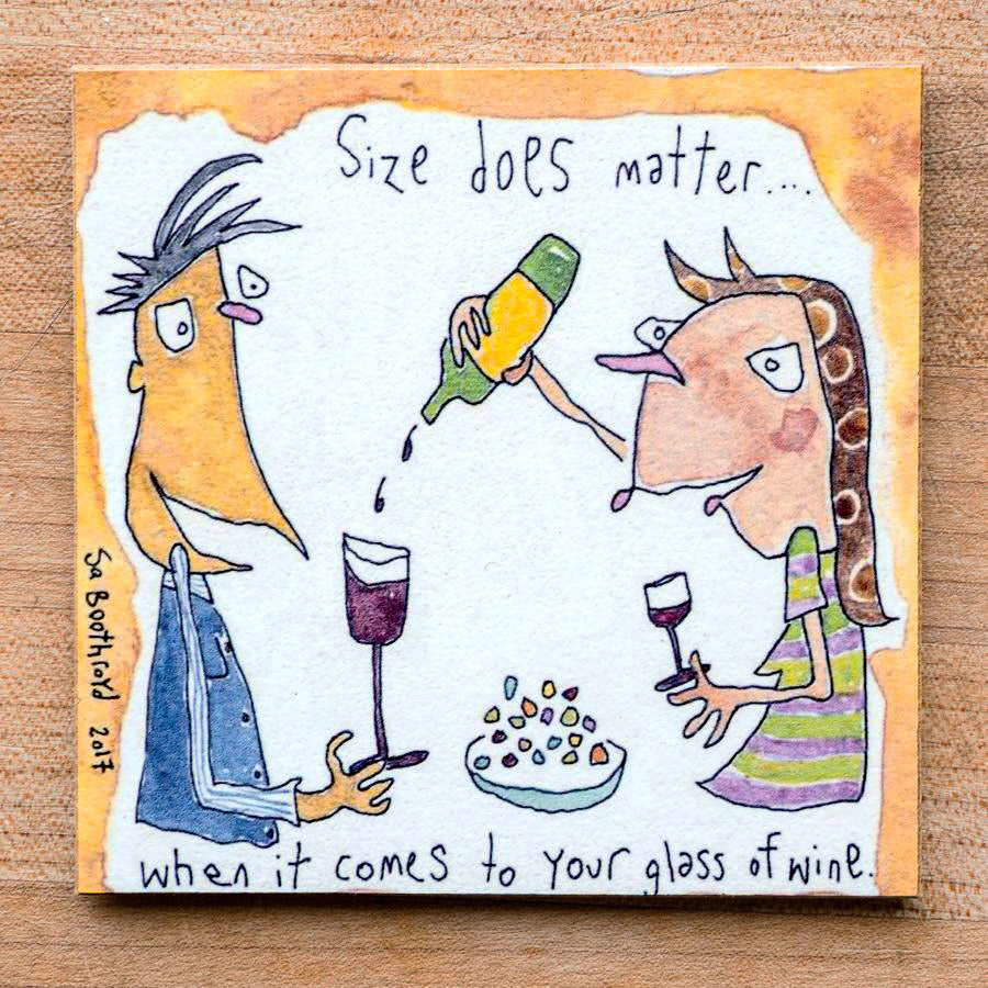 
                  
                    Size does matter.. when it comes to your glass of wine
                  
                