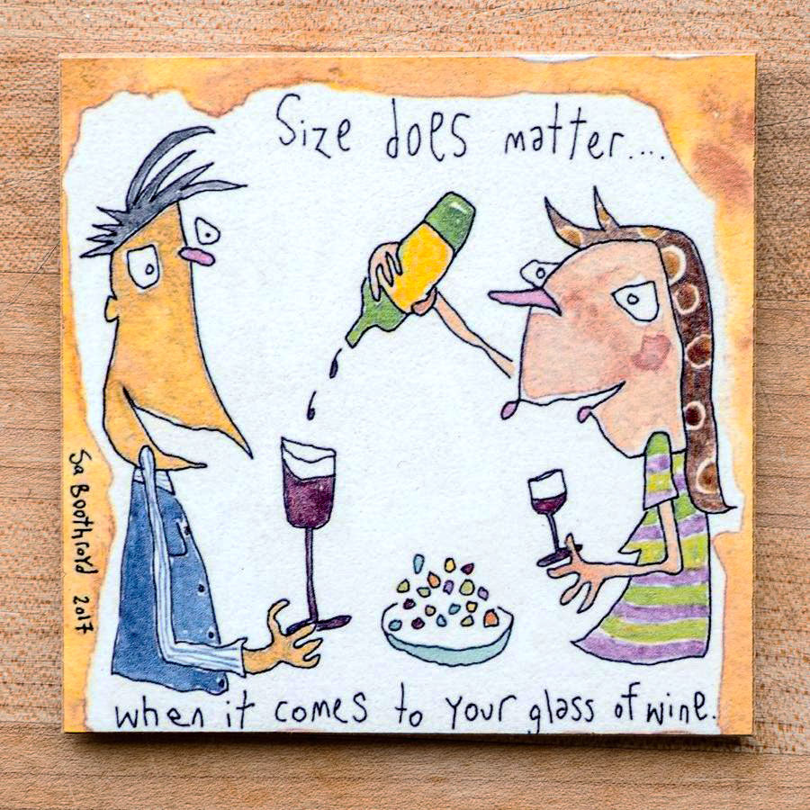 Size does matter.. when it comes to your glass of wine